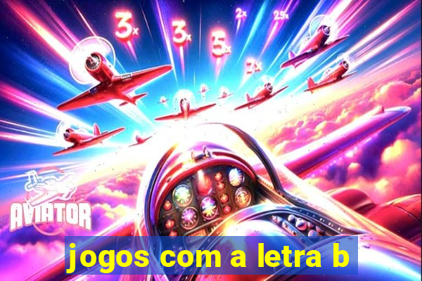 jogos com a letra b